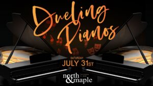 Read more about the article Dueling Pianos at North & Maple – 7/31