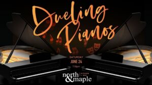 Read more about the article Dueling Pianos @ North & Maple – 6/24