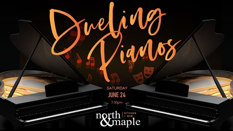 You are currently viewing Dueling Pianos @ North & Maple – 6/24